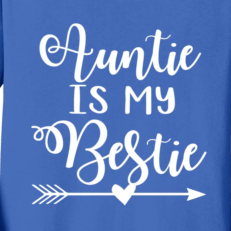 Auntie Is My Bestie Gift Kids Long Sleeve Shirt