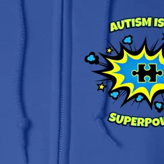 Autism Is My Superpower Cute Superhero Autistic Cool Gift Full Zip Hoodie