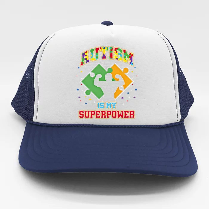 Autism Is My Superpower Autistic Autism Awareness Meaningful Gift Trucker Hat