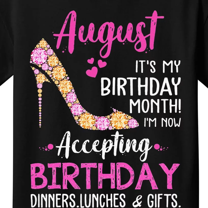 August It's my Birthday Month Mom Wife Gifts Kids T-Shirt