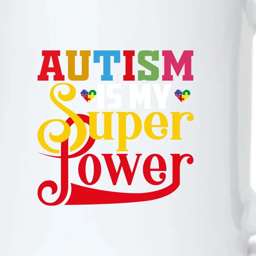 Autism Is My Super Power Autism Awareness Month Gift Black Color Changing Mug