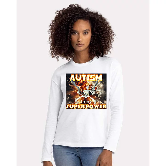 Autism Is My Supper Power Hard Skeleton Meme Oddly Specific Gift Womens Cotton Relaxed Long Sleeve T-Shirt