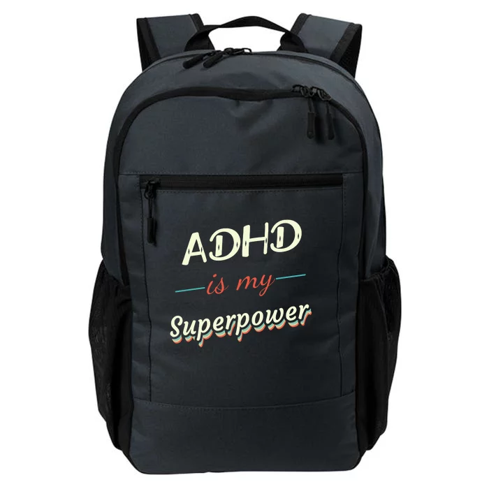 Adhd Is My Superpower Daily Commute Backpack