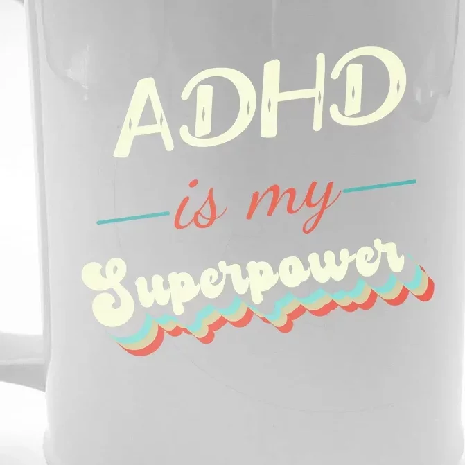 Adhd Is My Superpower Front & Back Beer Stein