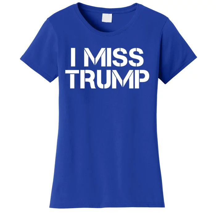 Awesome I Miss Donald Trump 45th President Trump Cool Gift Women's T-Shirt