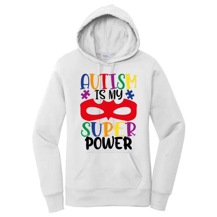 Autism Is My Superpower Women's Pullover Hoodie