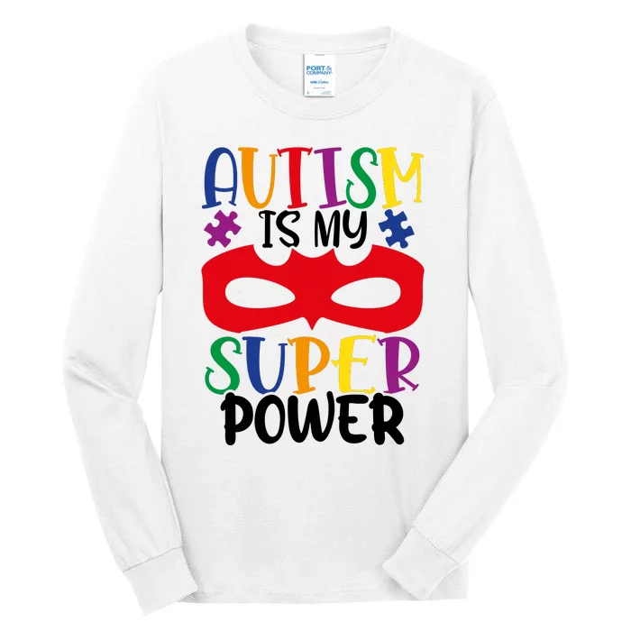 Autism Is My Superpower Tall Long Sleeve T-Shirt