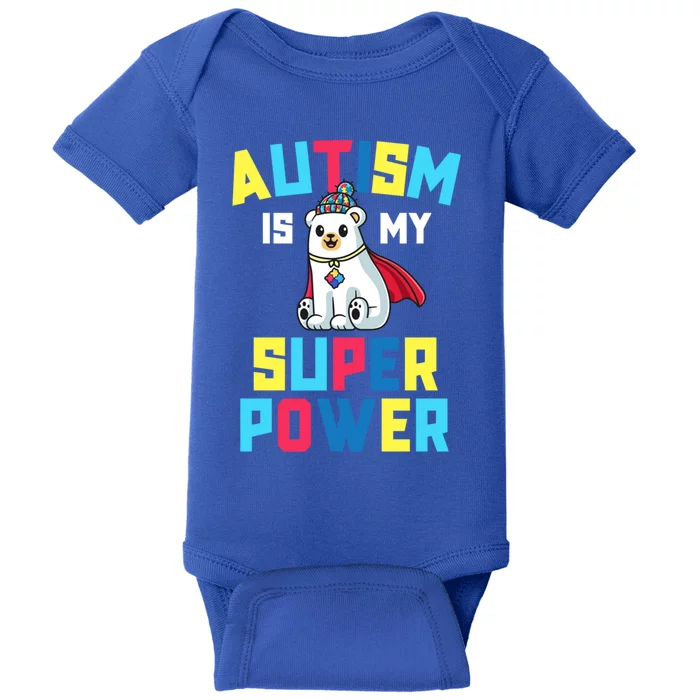 Autism Is My Superpower Awareness Gift Super Power Great Gift Baby Bodysuit