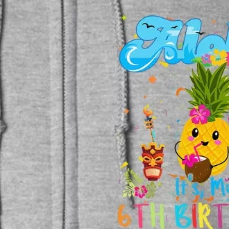 Aloha Its My 6th Birthday 6 Years Hawaiian Luau Candle Full Zip Hoodie