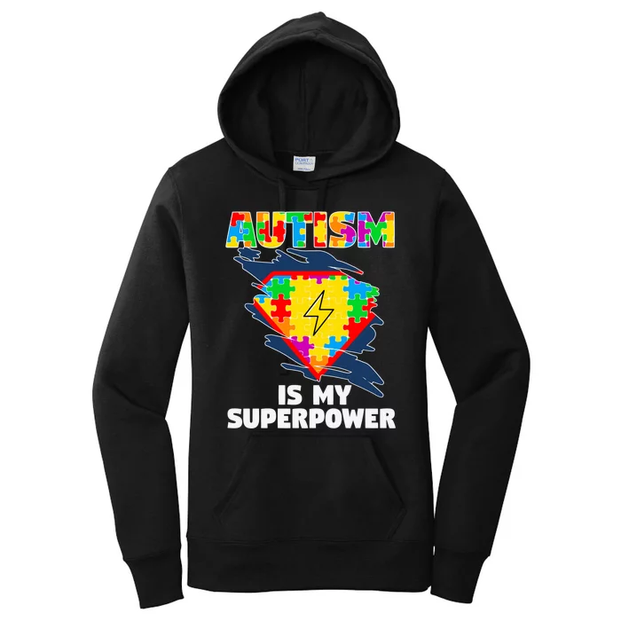 Autism Is My Super Power Superhero Gift Autism Awareness Funny Gift Women's Pullover Hoodie