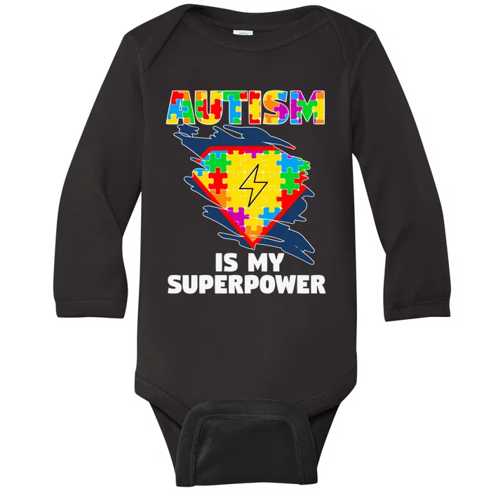 Autism Is My Super Power Superhero Gift Autism Awareness Funny Gift Baby Long Sleeve Bodysuit