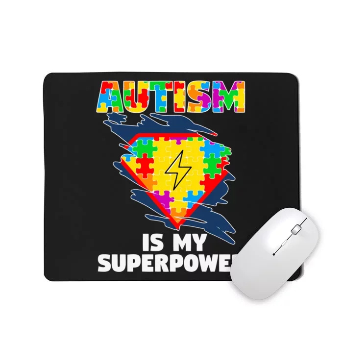 Autism Is My Super Power Superhero Gift Autism Awareness Funny Gift Mousepad