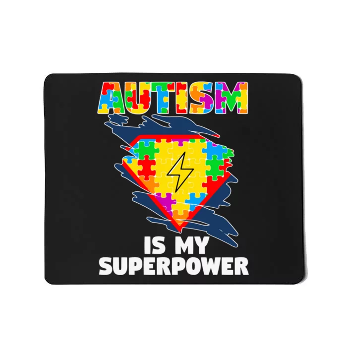 Autism Is My Super Power Superhero Gift Autism Awareness Funny Gift Mousepad