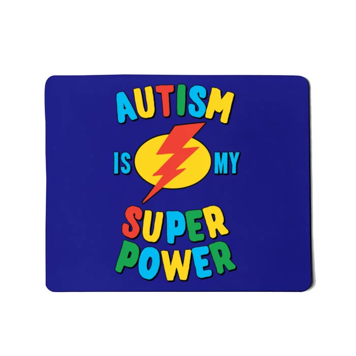 Autism Is My Superpower Gift Mousepad