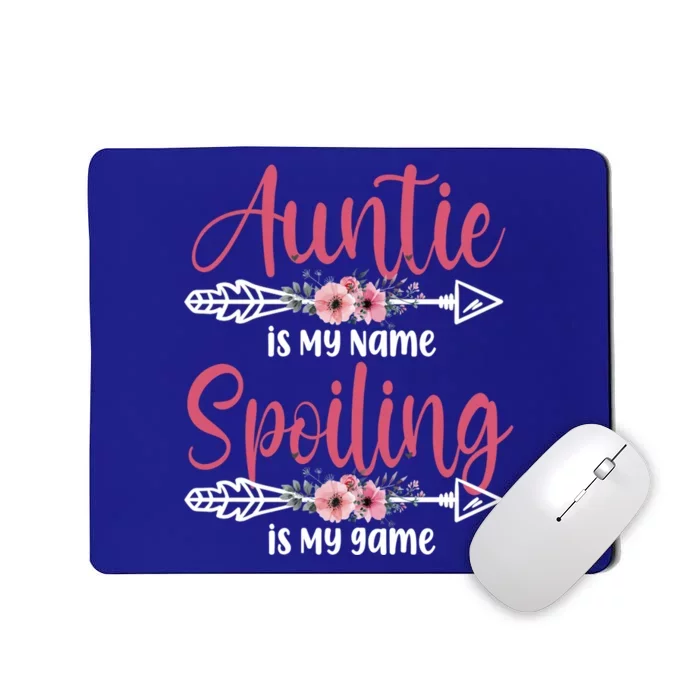 Auntie Is My Name Spoiling Is My Game Happy MotherS Day Gift Mousepad