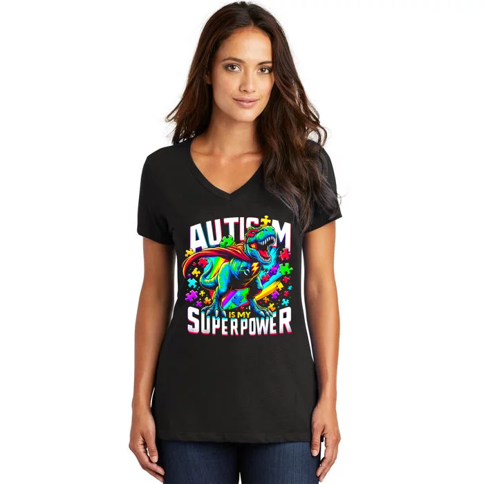 Autism Is My Superpower Autism Awareness Trex Women's V-Neck T-Shirt