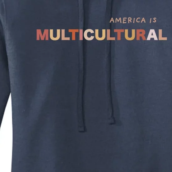 America Is Multicultural Positive Message Cool Gift Usa Gift Women's Pullover Hoodie