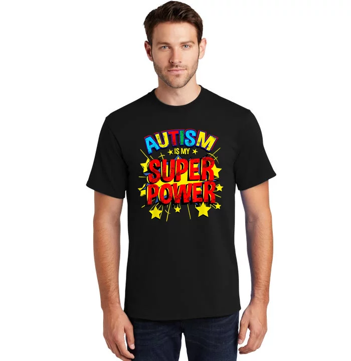 Autism Is My Superpower Autism Awareness Tall T-Shirt