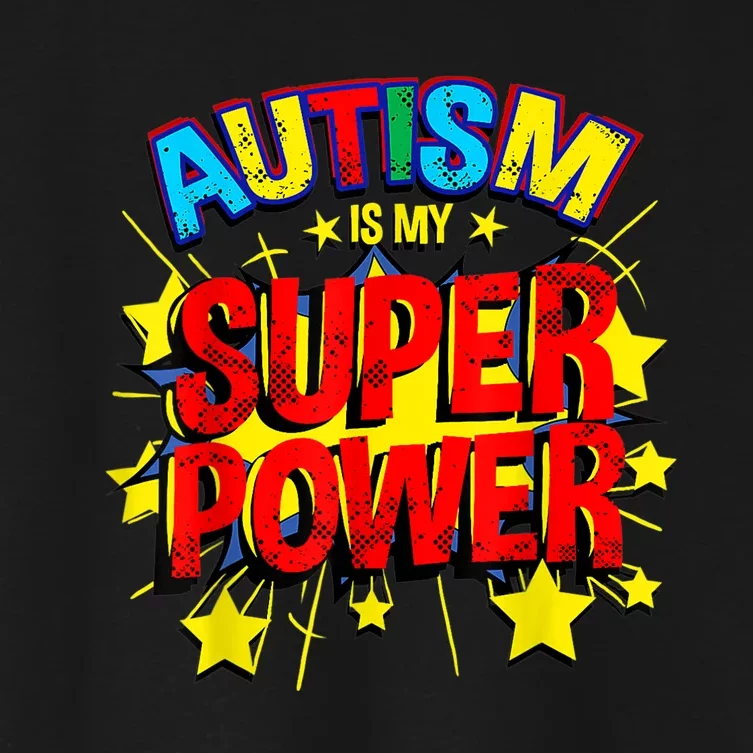 Autism Is My Superpower Autism Awareness Women's Crop Top Tee