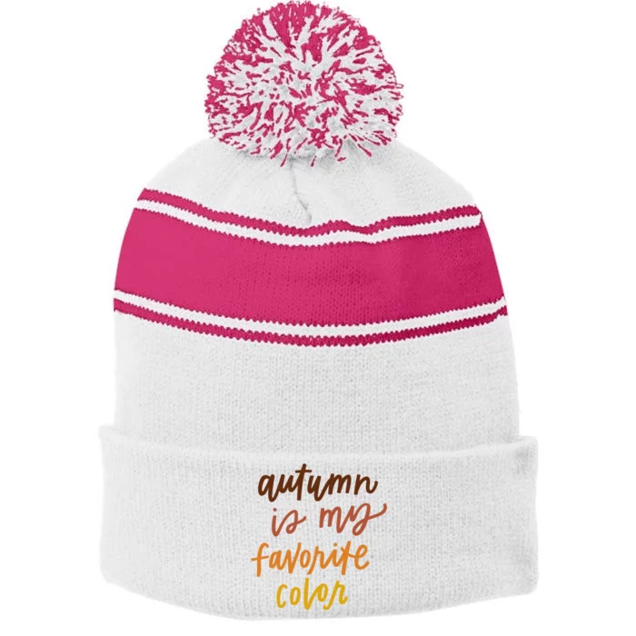 Autumn Is My Favorite Color Stripe Pom Pom Beanie