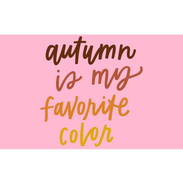 Autumn Is My Favorite Color Bumper Sticker