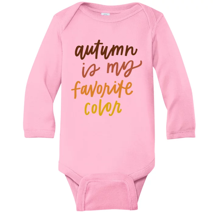 Autumn Is My Favorite Color Baby Long Sleeve Bodysuit