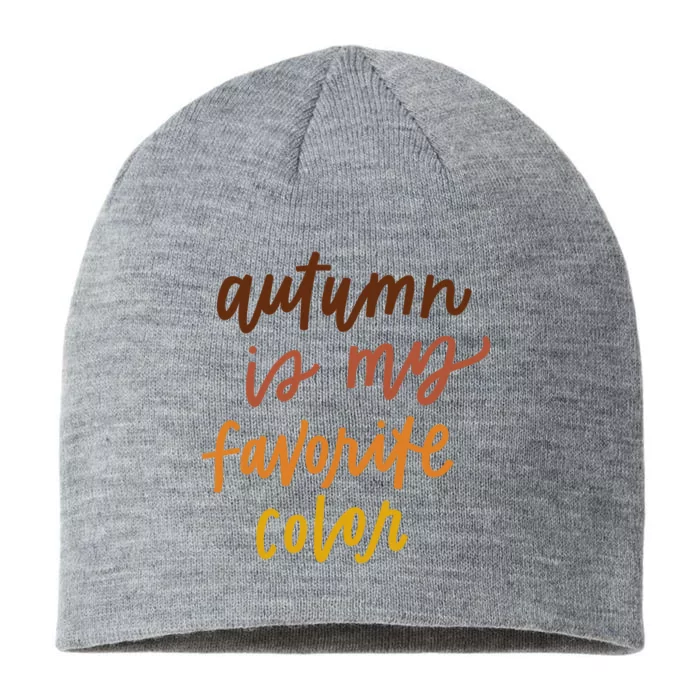 Autumn Is My Favorite Color 8 1/2in Sustainable Knit Beanie