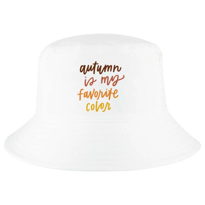 Autumn Is My Favorite Color Cool Comfort Performance Bucket Hat