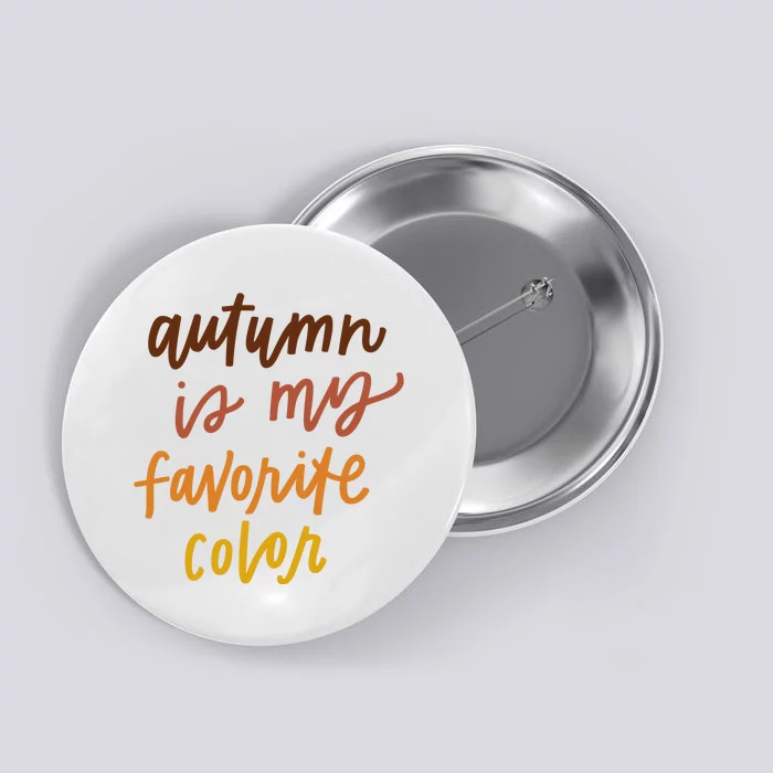 Autumn Is My Favorite Color Button