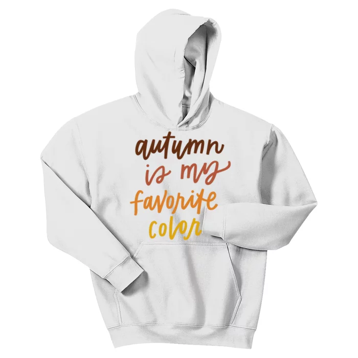 Autumn Is My Favorite Color Kids Hoodie