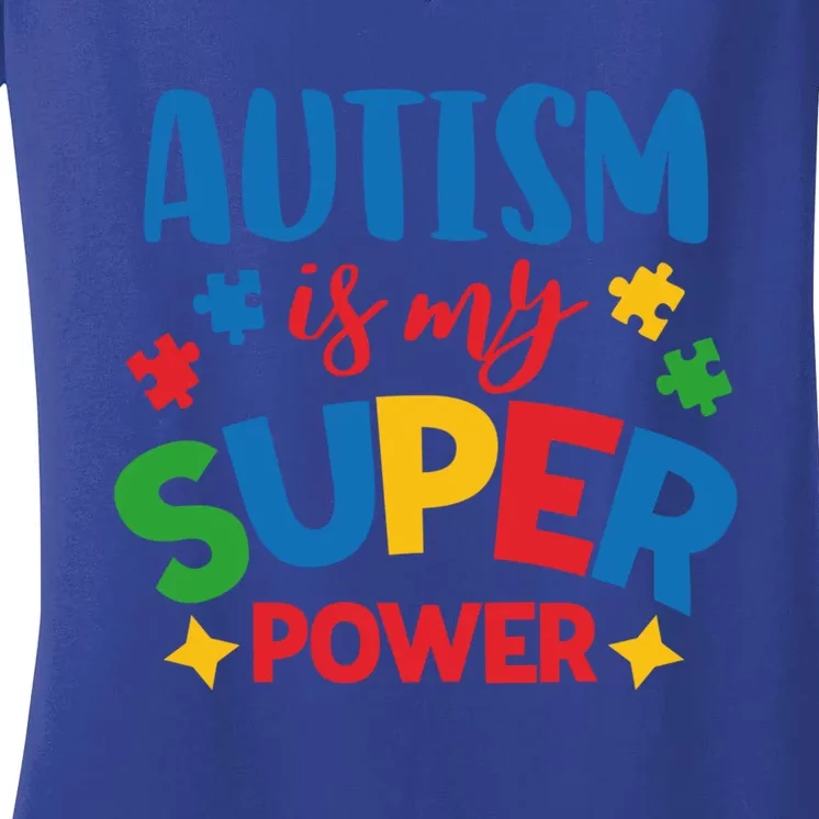 Autism Is My Super Power Autistic Gift Women's V-Neck T-Shirt