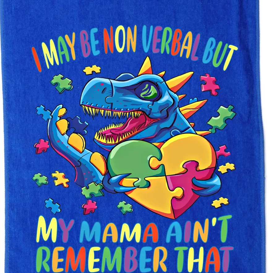 Autism I May Be Non Verbal But My Mama AinT Remember That Great Gift Platinum Collection Golf Towel