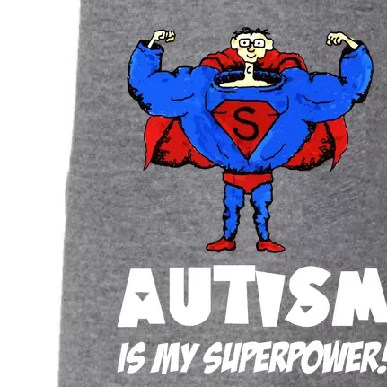 Autism Is My Super Power Hero Doggie 3-End Fleece Hoodie