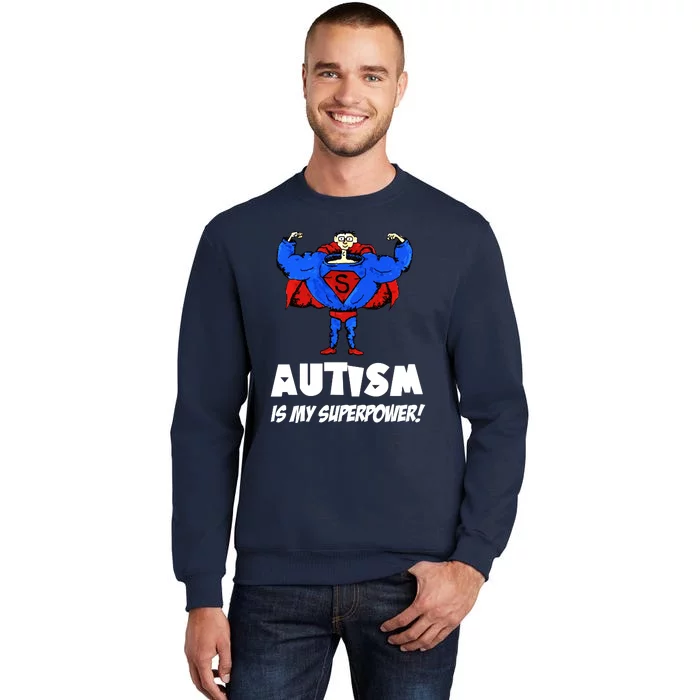 Autism Is My Super Power Hero Tall Sweatshirt