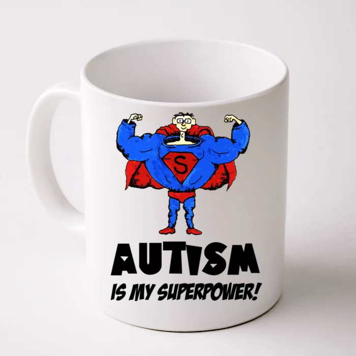 Autism Is My Super Power Hero Front & Back Coffee Mug