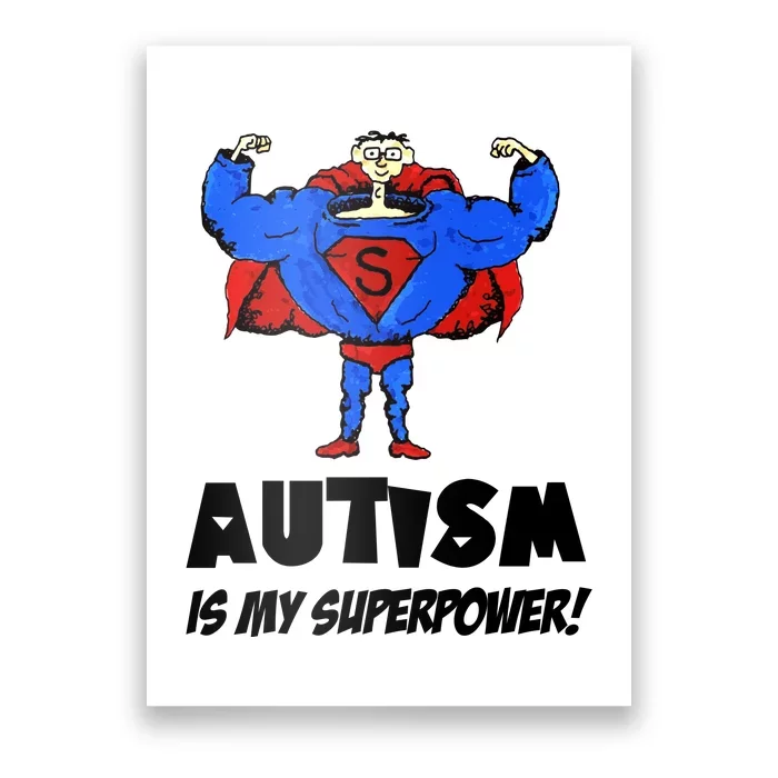 Autism Is My Super Power Hero Poster