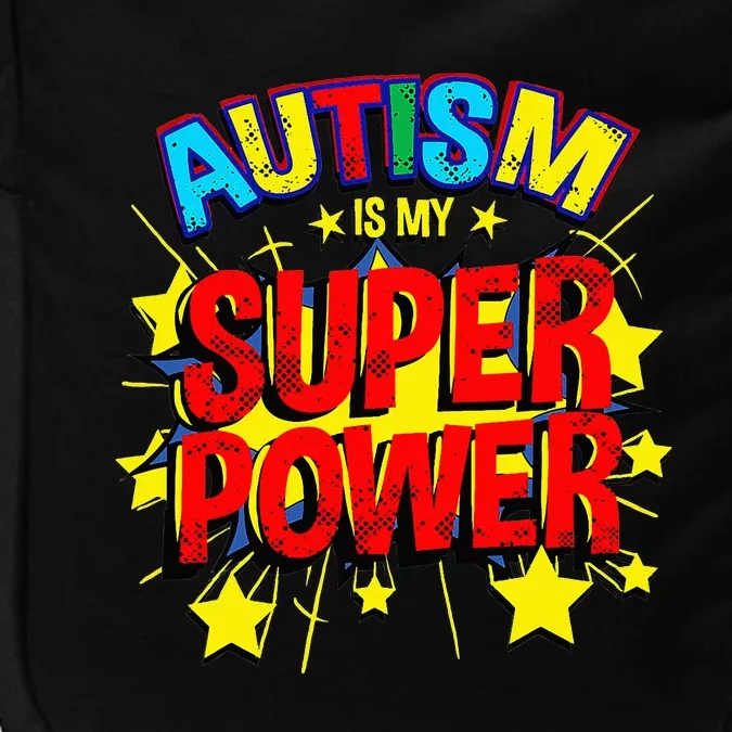 Autism Is My Superpower Autism Awareness Impact Tech Backpack