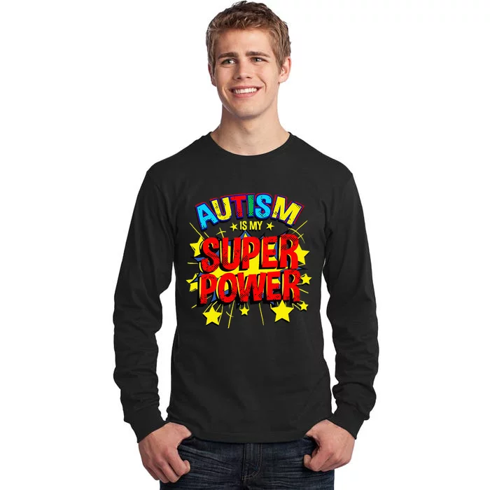 Autism Is My Superpower Autism Awareness Tall Long Sleeve T-Shirt