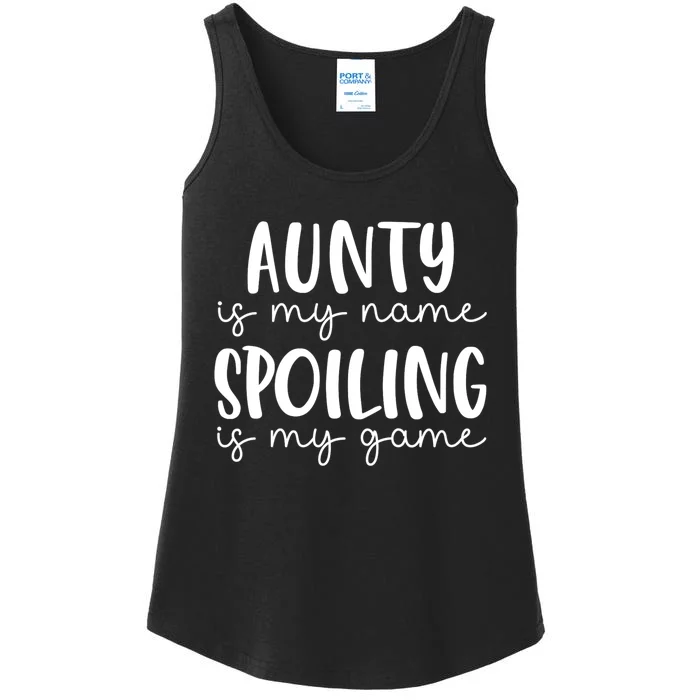 Aunty Is My Name Spoiling Is My Game Ladies Essential Tank