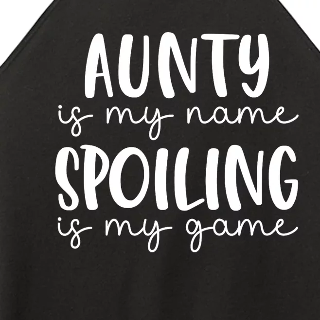 Aunty Is My Name Spoiling Is My Game Women’s Perfect Tri Rocker Tank