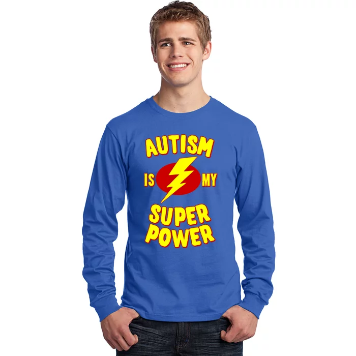 Autism Is My Super Power Cool Gift Long Sleeve Shirt