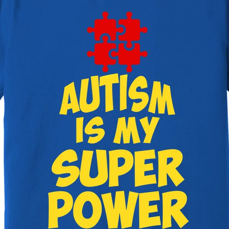 Autism Is My Super Power Puzzle Pieces AspergerS Day Humor Great Gift Premium T-Shirt