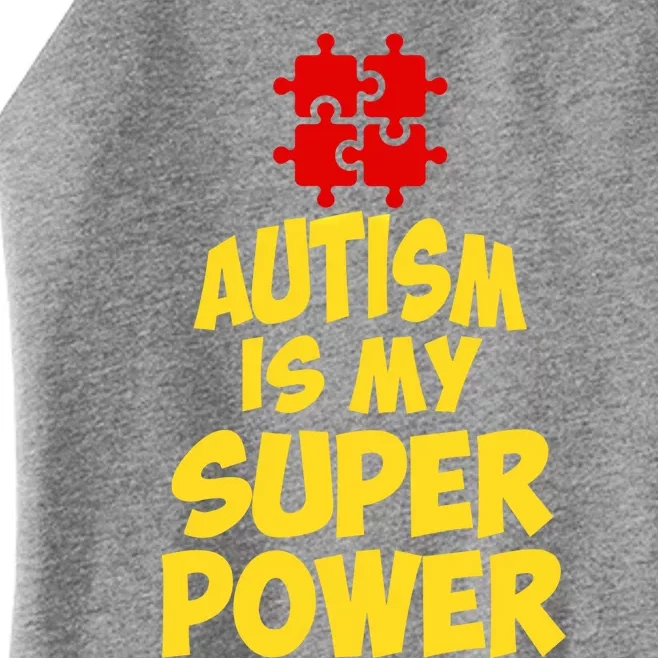 Autism Is My Super Power Puzzle Pieces AspergerS Day Humor Great Gift Women’s Perfect Tri Rocker Tank