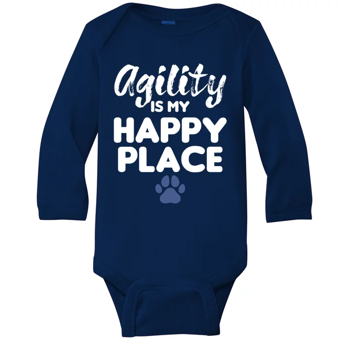 Agility Is My Happy Place Dog Training Trainer Gift Baby Long Sleeve Bodysuit