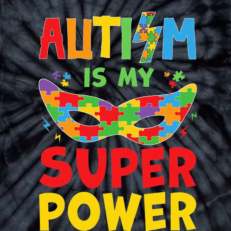 Autism Is My Superpower Toddler Superhero Autism Awareness Tie-Dye T-Shirt