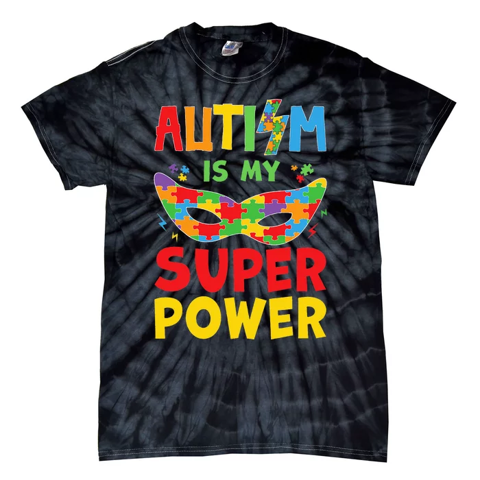 Autism Is My Superpower Toddler Superhero Autism Awareness Tie-Dye T-Shirt