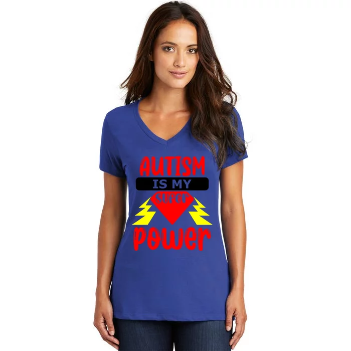 Autism Is My Super Power Gift Women's V-Neck T-Shirt