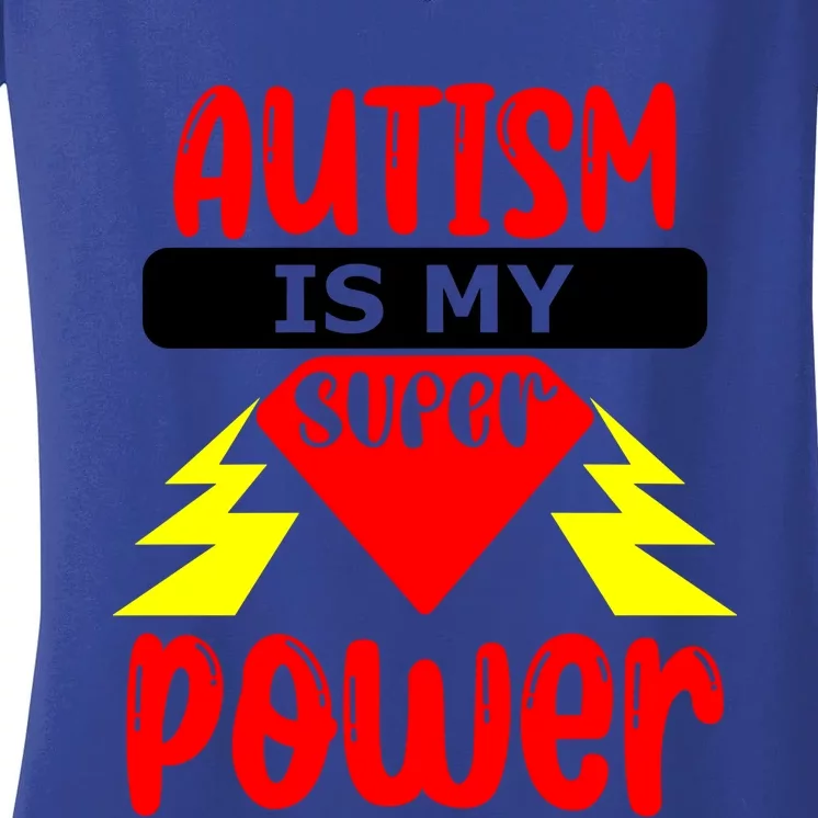 Autism Is My Super Power Gift Women's V-Neck T-Shirt