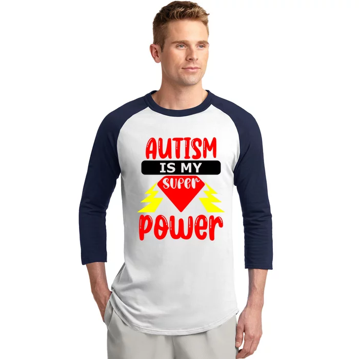 Autism Is My Super Power Gift Baseball Sleeve Shirt