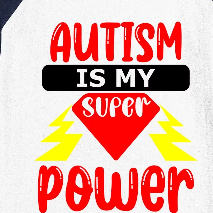 Autism Is My Super Power Gift Baseball Sleeve Shirt